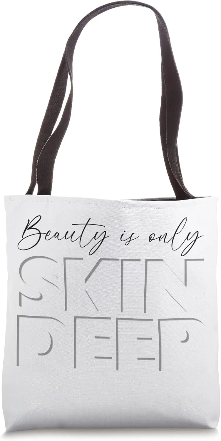 Beauty is only Skin Deep Minimalistic Proverb Tote Bag
