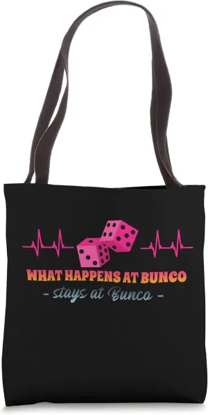 Bunco Funny What Happens at Bunco Stays at Bunco Tote Bag