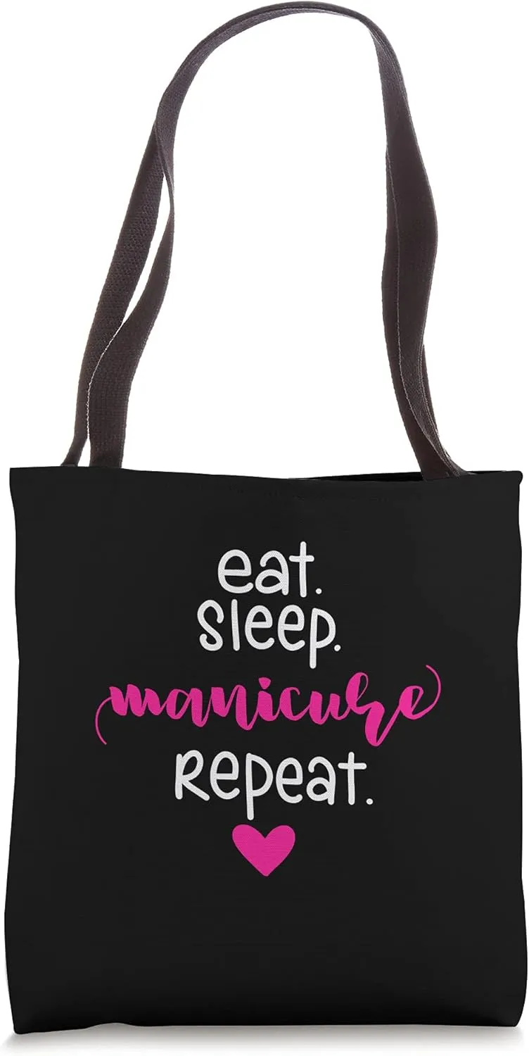Eat Sleep Manicure Repeat Beauty Parlor Pedicure Tote Bag