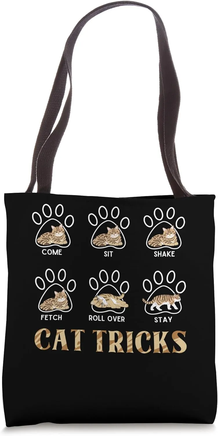 Funny Cat Tricks Funny Cat Come Sit Shake Fetch Roll Over Tote Bag