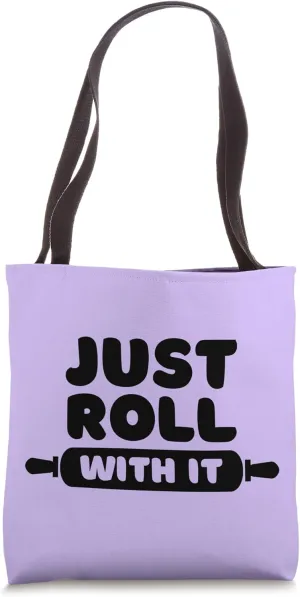 Roll With It - Baking Joke Tote Bag