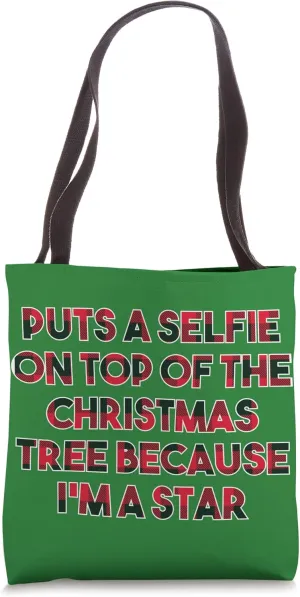 Selfie on Top of the Christmas Tree Funny Selfish Humor Tote Bag