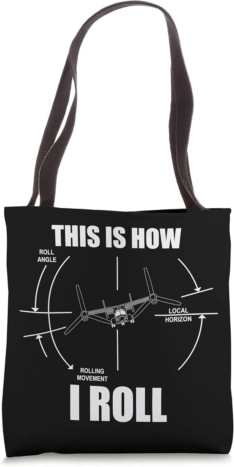 This Is How I Roll V-22 Osprey Pilot Flying V22 Osprey Tote Bag