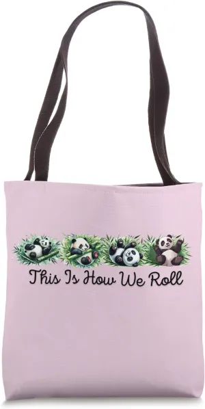 This Is Now We Roll Tote Bag