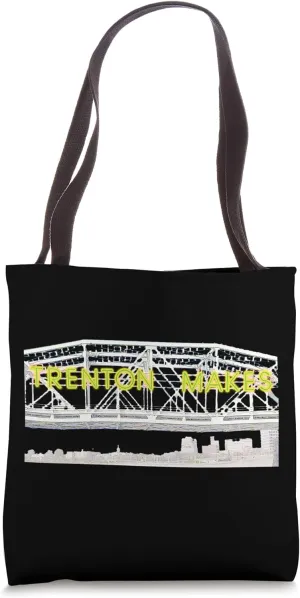 Trenton Makes Bridge New Jersey NJ State Capital Tote Bag