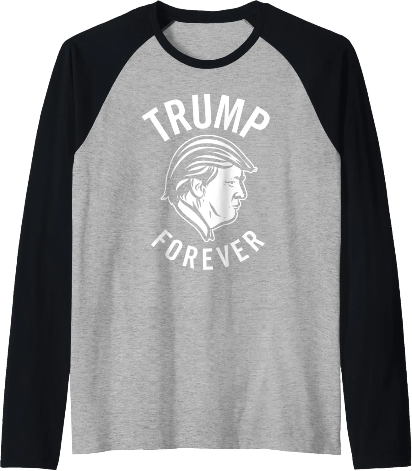 Trump Forever - Support our President Raglan Baseball Tee