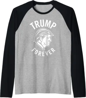 Trump Forever - Support our President Raglan Baseball Tee