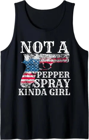 Womens Not A Pepper Spray Kind Of Girl For Concealed Carry Tank Top