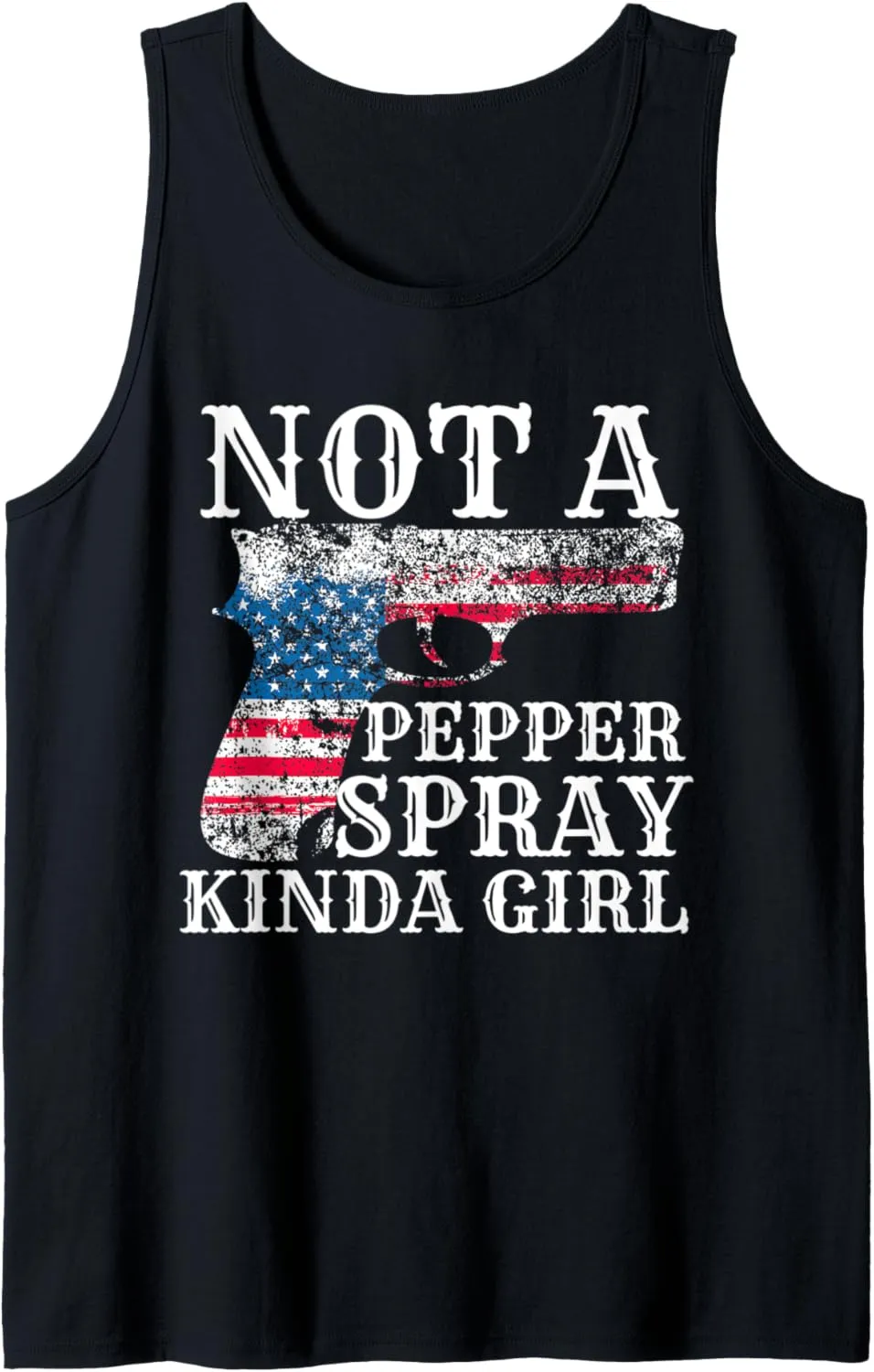 Womens Not A Pepper Spray Kind Of Girl For Concealed Carry Tank Top