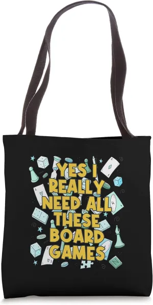Yes I Really Do Need All These Board Games Chess Player Tote Bag